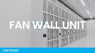 Cooling For Hyperscale Data Centres  Canatec Fan Wall Unit [upl. by Wilona]