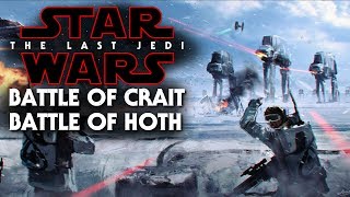 Star Wars The Last Jedi  Battle Of Hoth vs Battle Of Crait [upl. by Kantor]