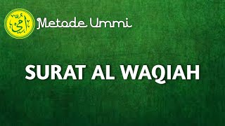 SURAT AL WAQIAH  Metode Ummi [upl. by Noissap]