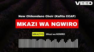 New Chikondano ChoirKafita CCAP  Mkazi wa Ngwiro [upl. by Skricki]