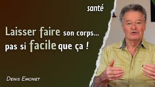 Laisser faire son corps  pas si facile que ça [upl. by Ityak]