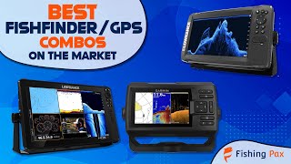 6 Best FishFinder GPS Combo Units On The Market [upl. by Nnaer789]