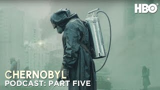 The Chernobyl Podcast  Part Five  HBO [upl. by Nnylarak]