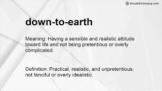 down to earth Meaning [upl. by Nannah]