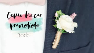 Como hacer PRENDIDOS de NOVIO 🤵DIY Lorena Gil [upl. by Dichy]