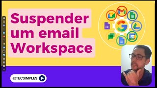 Google Workspace Suspender conta email [upl. by Neevan232]