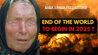 Baba Vangas Predictions for 2025 [upl. by Ainala862]