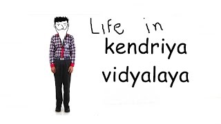 Life in Kendriya Vidyalaya  Part 1 [upl. by Essex]