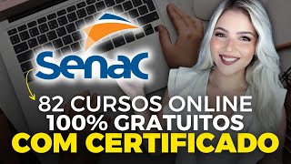 SENAC abre 82 CURSOS ONLINE GRATUITOS com CERTIFICADO GRÁTIS  Mari Rel [upl. by Rehpotsirhk]