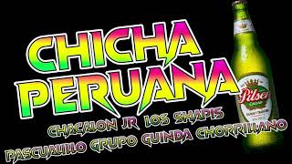 MIX CHICHA PERUANA 2023 PARTE 2🍻CHACALON JR LOS SHAPIS EL CHORRILLANO GRUPO GUINDAPASCUALILLO [upl. by Yenhpad]