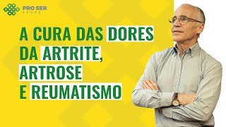 COMO ELIMINAR COMPLETAMENTE AS DORES DA ARTRITE ARTROSE E REUMATISMO [upl. by Llerraj565]