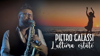 Pietro Galassi  Lultima estate Official video  wwwnovalisit [upl. by Eatnohs]