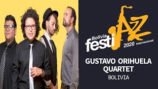 Gustavo Orihuela Quartet  Bolivia Festijazz Internacional 2020 [upl. by Rora]