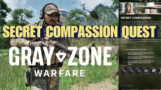 Secret Compassion Quest  Gray Zone Warfare [upl. by Ellennahs]