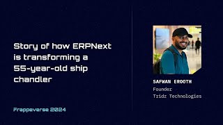 Story of how ERPNext is transforming a 55yearold ship chandler  Safwan Erooth [upl. by Pike175]