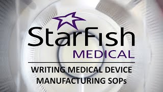 Writing Medical Device Manufacturing SOPs [upl. by Ecnerat]