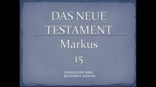 Markus 15  Elberfelder Bibel [upl. by Duester]