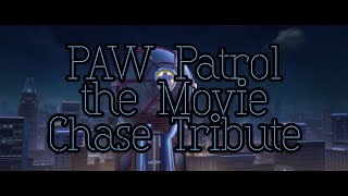 PAW Patrol Movie Chase Tribute [upl. by Atihana386]