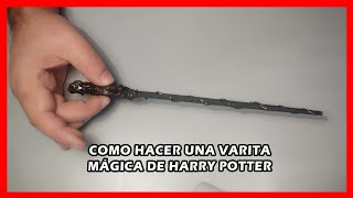 DIY HARRY POTTER COMO HACER UNA VARITA DE HARRY POTTER [upl. by Ahsenauj975]