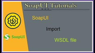 Tutorials 5  SoapUI  Import WSDL tests in SoapUI project [upl. by Atirihs671]