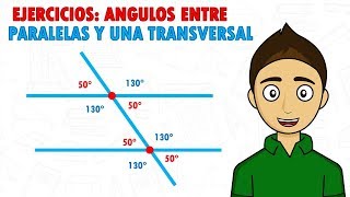 ANGULOS ENTRE PARALELAS Y UNA TRANSVERSAL EJERCICIOS Super facil  Para principiantes [upl. by Nivrad]