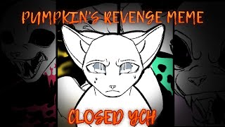 CLOSED YCH  🎃PUMPKINS REVENGE🎃  ANIMATION MEME [upl. by Claretta]