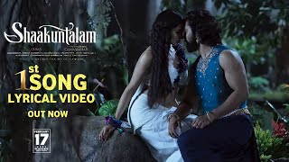 Shakuntalam First Lyrical Video Song  SamanthaGuna Shekar Mani Sharma Shakuntalam First Song [upl. by Onej]