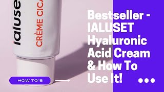 Bestseller  IALUSET Hyaluronic Acid Cream amp How To Use It 💦 [upl. by Norrabal]