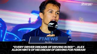 quotEvery Driver Dreams Of Driving In Redquot  Alex Albon Dreams Of Driving For Ferrari [upl. by Henning504]