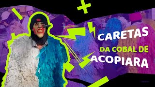 Caretas Turma da Cobal AcopiaraCe [upl. by Shandee]