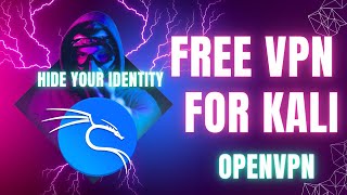 How to Install FREE VPN for Kali Linux  OPENVPN [upl. by Fianna371]