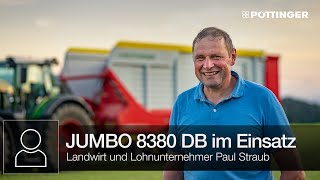 Paul Straub im Einsatz mit dem JUMBO 8380 DB  PÖTTINGER [upl. by Aridatha]