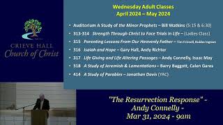 quotThe Resurrection Response  Andy Connelly  Mar 31 2024  9am [upl. by Koffman]