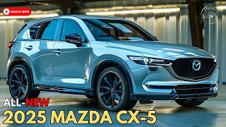 2025 Mazda CX5 Unveiled Review Stunning Design Powerful Performace and Advanced Tech [upl. by Atekihs917]