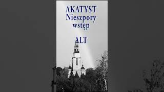 Akatyst Nieszpory wstęp ALT [upl. by Tihor]