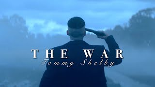 Tommy Shelby Peaky Blinders  The War [upl. by Pavkovic605]