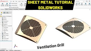 Sheet Metal Ventilation Grill Tutorial SOLIDWORKS Robo CAD [upl. by Leiram]