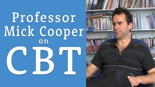 Cognitive Behavioural Therapy CBT  an interview with Professor Mick Cooper [upl. by Terzas]