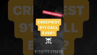 Creepiest 911 Call Ever scary creepy 911calls [upl. by Hallie]