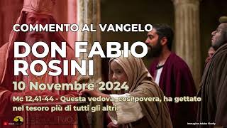 don Fabio Rosini  Commento al Vangelo di domenica 10 Novembre 2024 [upl. by Odlavu767]