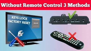 How To Unlock TV Without Remote  3 Ways Without Remote Control TV Key Lock fix  Unlock [upl. by Aiza751]