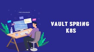 Integrasi Spring Boot dengan Vault dalam Kubernetes [upl. by Delanty]