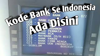 Cara Lihat Kode Bank Di ATM  Seluruh Indonesia Tertera [upl. by Atinet85]