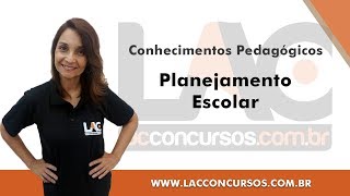 Planejamento Escolar  Conhecimentos Pedagógicos [upl. by Kimbell]