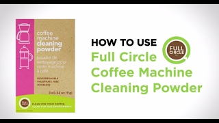 How To Use  Full Circle Coffee Machine Cleaning Powder [upl. by Yenattirb]