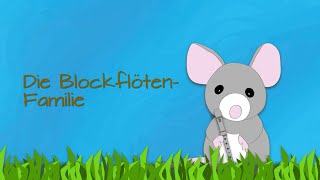 Nr 2 Die Blockflötenfamilie Mini die Blockflötenmaus [upl. by Libbie]