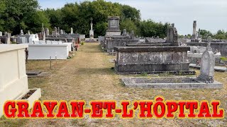 CIMETIERE GRAYAN ET LHÔPITAL [upl. by Josie]