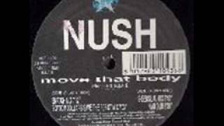 Nush  Move That Body  House [upl. by Gerianne600]