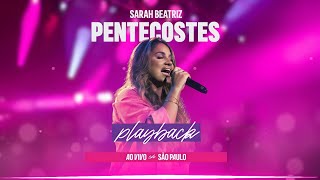 Pentecostes Playback Oficial Com Letra  Sarah Beatriz  Ao Vivo em São Paulo  Musile [upl. by Napoleon807]