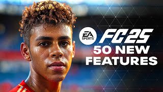 EASports FC 25  50 NEW FEATURES [upl. by Eichman730]